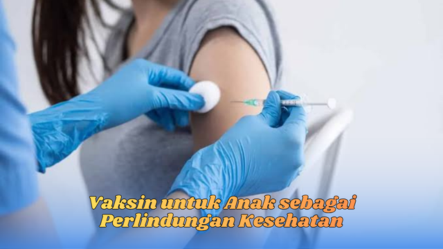 vaksin untuk anak